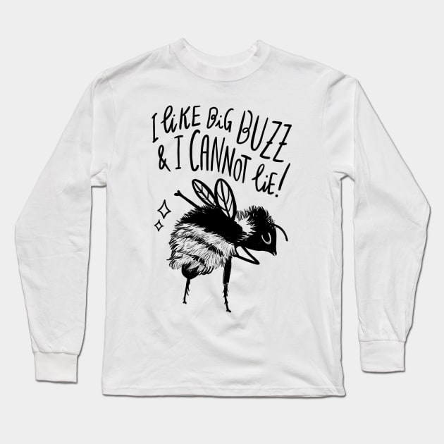 Big buzz Long Sleeve T-Shirt by Pescapin